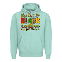 Seafoam it's the black excellence for me Zipper Hoodie - LillyAllenDesigns