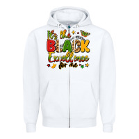 White it's the black excellence for me Zipper Hoodie - LillyAllenDesigns