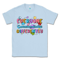 Dusty Blue everyone communicates differently Classic Tee - MaliasSmallBusiness
