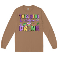Toasted Coconut this girl needs a drink Long Sleeve Tee - MaliasSmallBusiness