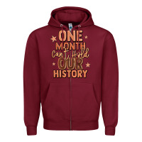 Burgundy one month can't hold our history Zipper Hoodie - LillyAllenDesigns
