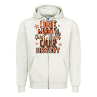 Oatmeal Heather one month can't hold our history Zipper Hoodie - LillyAllenDesigns