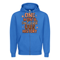 True Royal one month can't hold our history Zipper Hoodie - LillyAllenDesigns