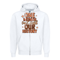 White one month can't hold our history Zipper Hoodie - LillyAllenDesigns
