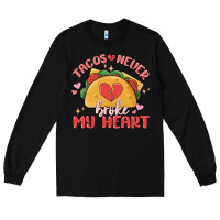 Black tacos never broke my heart Long Sleeve Tee - MaliasSmallBusiness