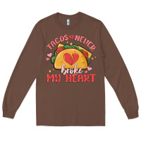 Chestnut tacos never broke my heart Long Sleeve Tee - MaliasSmallBusiness