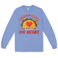 Colony Blue tacos never broke my heart Long Sleeve Tee - MaliasSmallBusiness
