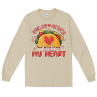 Tacos Never Broke My Heart Long Sleeve Tee | Teevron