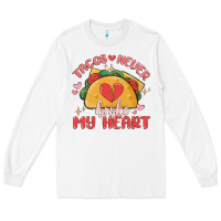 White tacos never broke my heart Long Sleeve Tee - MaliasSmallBusiness