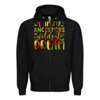 Black i am my ancestors wildest dream Zipper Hoodie - LillyAllenDesigns