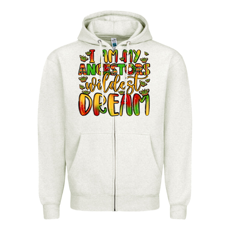 I Am My Ancestors Wildest Dream Zipper Hoodie by LillyAllenDesigns | Teevron