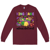 Burgundy king cake calories don't count Long Sleeve Tee - MaliasSmallBusiness