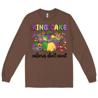 Chestnut king cake calories don't count Long Sleeve Tee - MaliasSmallBusiness