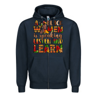 Navy a black women is speaking listen and learn Zipper Hoodie - LillyAllenDesigns