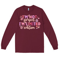 Burgundy i'm not perfect i'm limited edition Long Sleeve Tee - MaliasSmallBusiness
