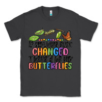 Smoke if nothing ever changed thered be no butterflies Classic Tee - MaliasSmallBusiness