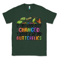 Sports Green if nothing ever changed thered be no butterflies Classic Tee - MaliasSmallBusiness