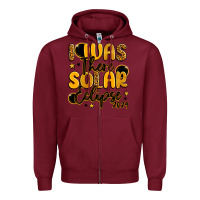 Burgundy i was there solar eclipse 2024 Zipper Hoodie - LillyAllenDesigns