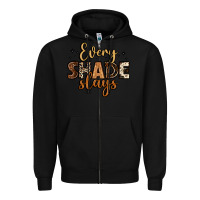 Black every shade slays Zipper Hoodie - LillyAllenDesigns