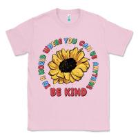 Bubblegum Pink in a world where you can be anything be kind Classic Tee - MaliasSmallBusiness