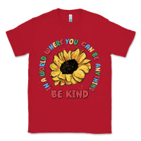 Red in a world where you can be anything be kind Classic Tee - MaliasSmallBusiness