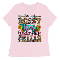 Bubblegum Pink i'm not bossy i have leadership skills Ladies Tee - Zillion Design Studio