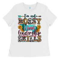 White i'm not bossy i have leadership skills Ladies Tee - Zillion Design Studio