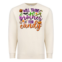 Sandshell Will Trade Brother for Candy Premium Sweatshirt - texasbilliewilder