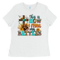 White this is how i fight my battles Ladies Tee - Zillion Design Studio