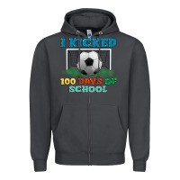 I Kicked 100 Days Of School Zipper Hoodie | Teevron