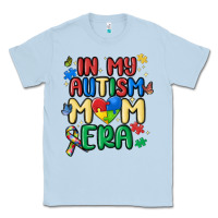 Dusty Blue in my autism mom era Classic Tee - MaliasSmallBusiness
