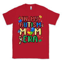 Red in my autism mom era Classic Tee - MaliasSmallBusiness