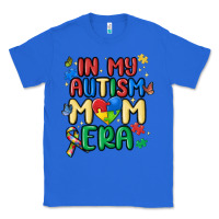 True Royal in my autism mom era Classic Tee - MaliasSmallBusiness