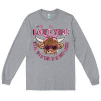 Heather Grey love you till the cows come home Long Sleeve Tee - MaliasSmallBusiness