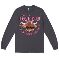 Smoke love you till the cows come home Long Sleeve Tee - MaliasSmallBusiness