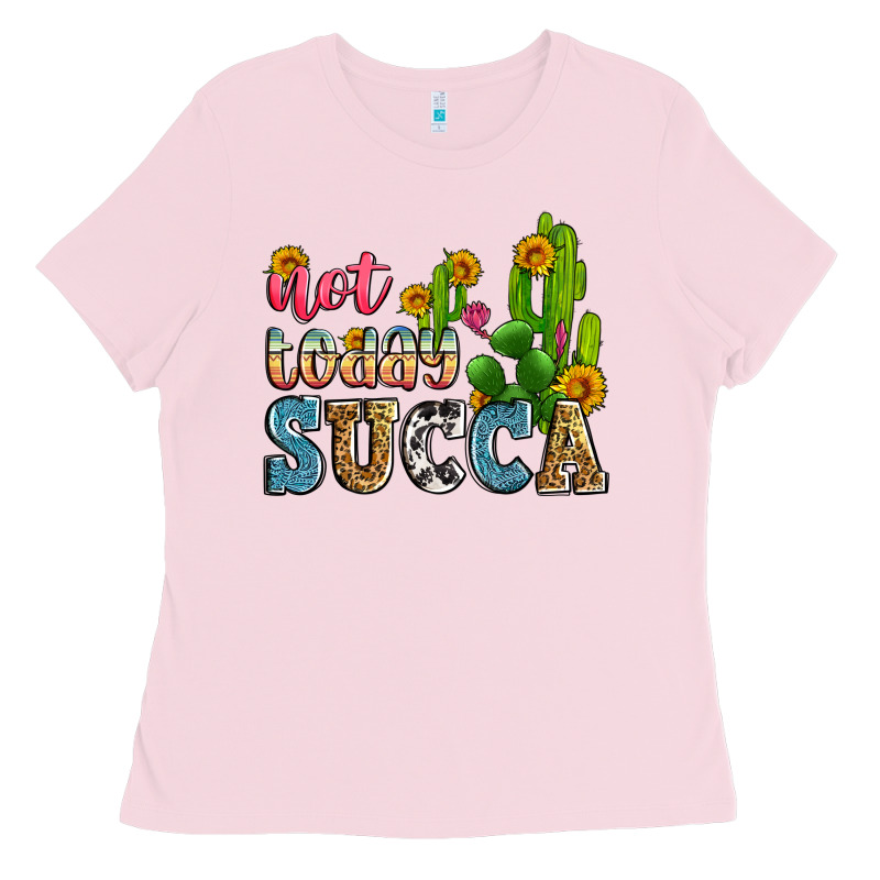 Not Today Succa Ladies Tee by Zillion Design Studio | Teevron