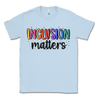 Dusty Blue ınclusion matters Classic Tee - MaliasSmallBusiness