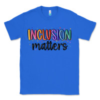 True Royal ınclusion matters Classic Tee - MaliasSmallBusiness