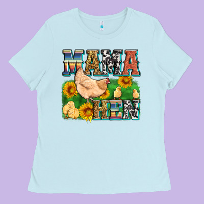 Mama Hen Ladies Tee Designed By Zillion Design Studio
