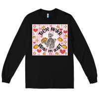 Tacos Never Broke My Heart Long Sleeve Tee | Teevron