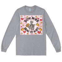 Heather Grey tacos never broke my heart Long Sleeve Tee - MaliasSmallBusiness