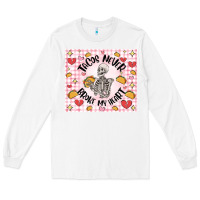 White tacos never broke my heart Long Sleeve Tee - MaliasSmallBusiness