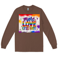 Chestnut more love less hate tumbler Long Sleeve Tee - JahusDesignShop