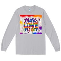 Moon Dust more love less hate tumbler Long Sleeve Tee - JahusDesignShop