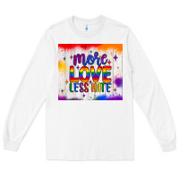 White more love less hate tumbler Long Sleeve Tee - JahusDesignShop