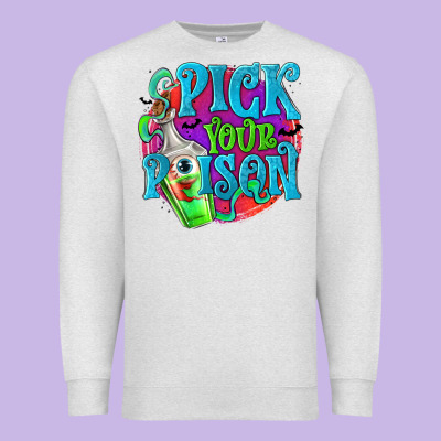 Pick Your Poison Premium Sweatshirt Designed By Texasbilliewilder