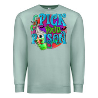 Seafoam Pick Your Poison Premium Sweatshirt - texasbilliewilder