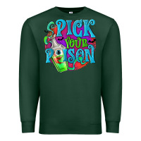 Sports Green Pick Your Poison Premium Sweatshirt - texasbilliewilder