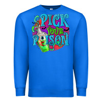 True Royal Pick Your Poison Premium Sweatshirt - texasbilliewilder