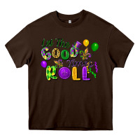 Chocolate Brown let the good times roll Heavy Core Tee - FaDigitalArtStudio